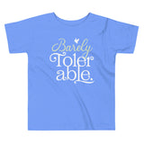 Barely Tolerable Kid's Toddler Tee