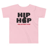 Hip Hop And You Don't Stop Kid's Toddler Tee