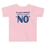 To Quote Hamlet Kid's Toddler Tee