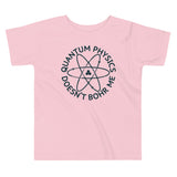 Quantum Physics Doesn't Bohr Me Kid's Toddler Tee