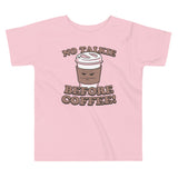 No Talkie Before Coffee! Kid's Toddler Tee