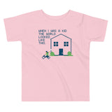 When I Was A Kid The World Kid's Toddler Tee