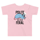 Polite Also Feral Kid's Toddler Tee