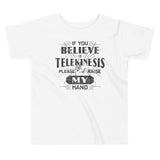 If You Believe In Telekinesis Please Raise My Hand Kid's Toddler Tee