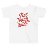 Not Today Satan Kid's Toddler Tee