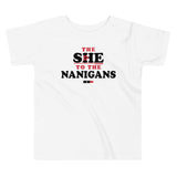 The She To The Nanigans Kid's Toddler Tee