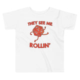 They See Me Rollin' Kid's Toddler Tee