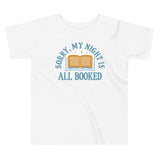 Sorry, My Night Is All Booked Kid's Toddler Tee