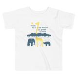 The Weather Is Great Up Here! Kid's Toddler Tee