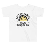I Do Crunches Taco Crunches Kid's Toddler Tee