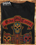 Luchadores Give Me Tacos Or Give Me Death T-Shirt
