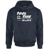 Tool Time Sponsored by Binford Tools - Unisex Hoodie