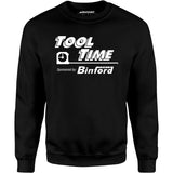 Tool Time Sponsored by Binford Tools - Unisex Sweatshirt