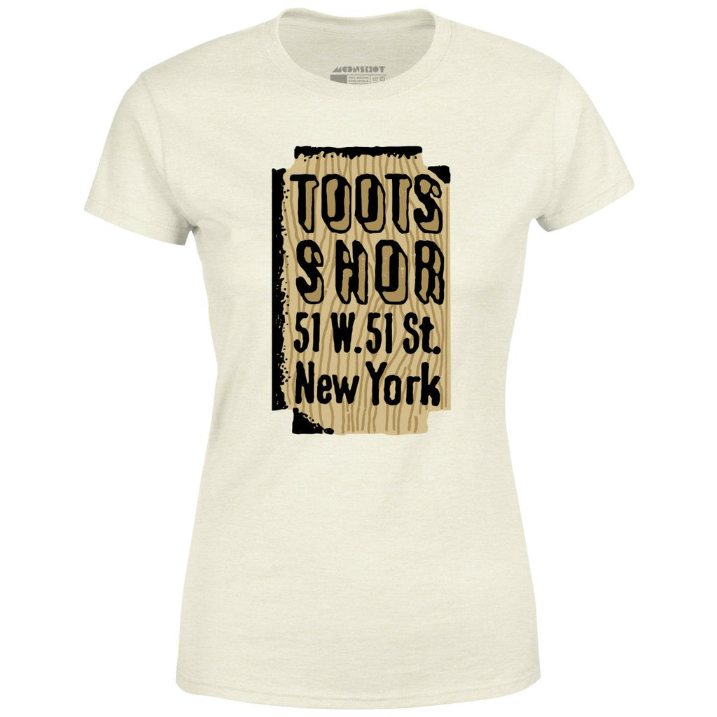 Toots Shor Sign - Manhattan, NY - Vintage Restaurant - Women's T-Shirt