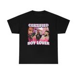 Certified Boy Lover Shirt Gaphic Tee Trendy Tee Funny Gift Idea Gift for Man All Size