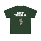 Chill Guy T-shirt - Where the Huzz at - Chill Guy, funny shirt, meme shirt, viral shirt, trendy, Graphic Tee, Casual Cotton