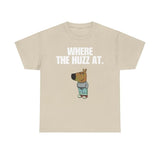 Chill Guy T-shirt - Where the Huzz at - Chill Guy, funny shirt, meme shirt, viral shirt, trendy, Graphic Tee, Casual Cotton