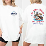 Busch Light  So Long London 4th of July, ie Fangirl, Gift For Her, Fourth Of July 2 Side Shirt