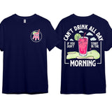 Cant Drink All Day If You Dont Start In The Morning T-Shirt, Cotton Crewneck Shirt for Men and Women, Gift for Him or Her Menswear Top Tshirt Streetwear