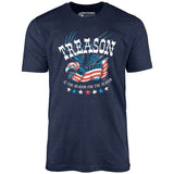 Treason is the Reason for the Season - Unisex T-Shirt