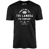 Tri Lambda Pie Company - Unisex T-Shirt