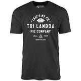 Tri Lambda Pie Company - Unisex T-Shirt