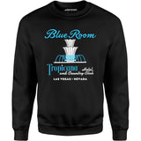 Tropicana Blue Room - Vintage Las Vegas - Unisex Sweatshirt