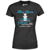 Tropicana Blue Room - Vintage Las Vegas - Women's T-Shirt