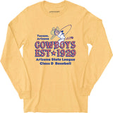 Tucson Cowboys - Arizona - Vintage Defunct Baseball Teams - Long Sleeve T-Shirt