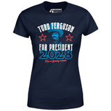 Turd Ferguson 2028 - Women's T-Shirt