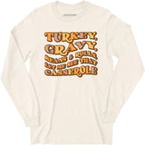 Turkey, Gravy, Beans & Rolls - Long Sleeve T-Shirt