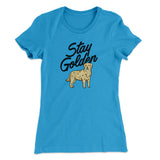 Stay Golden Women's T-Shirt