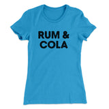 Rum And Cola Women's T-Shirt