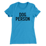 Dog Person Women's T-Shirt