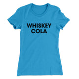 Whiskey Cola Women's T-Shirt