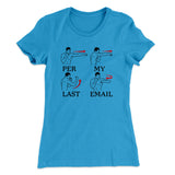 Per My Last Email Funny Women's T-Shirt