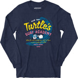 Turtle's Surf Academy - North Shore Parody - Long Sleeve T-Shirt
