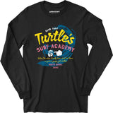Turtle's Surf Academy - North Shore Parody - Long Sleeve T-Shirt