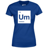 Um - The Element of Confusion - Women's T-Shirt