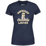 Unfrozen Caveman Lawyer - Women's T-Shirt