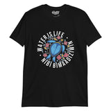 Water is life T-shirt