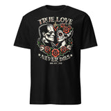 True Love Never Dies Tattooed Art T-Shirt ( In Stock 2/8/25)