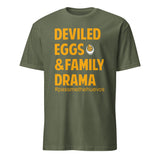 Deviled Eggs & Family Drama All Holiday T-Shirt