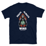 Death Always Wins  T-Shirt