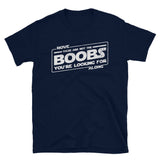 These Are Not The Boobs You're Looking For T-Shirt