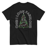 I Look Fabulous! Men's Classic Tee