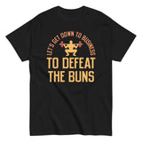 Let's Get Down To Business To Defeat The Buns Men's Classic Tee