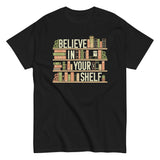 Believe In Your Shelf Men's Classic Tee