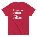 Attention Deficit Hey, Donuts! Men's Classic Tee
