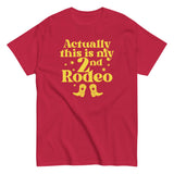 Actually This Is My 2nd Rodeo Men's Classic Tee